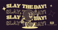 Slay the day! Facebook ad Image Preview