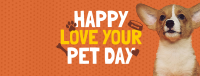 Wonderful Love Your Pet Day Greeting Facebook cover Image Preview