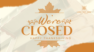 Autumn Thanksgiving We're Closed  Video Image Preview