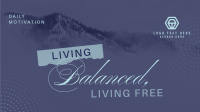 Living Balanced & Free Animation Preview