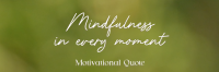 Mindfulness Quote Twitter Header Image Preview