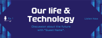Life & Technology Podcast Facebook cover Image Preview