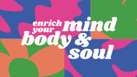Mind Body & Soul YouTube Video Design