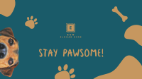 Stay Pawsome Facebook event cover Image Preview