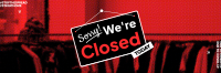 We're Closed Sign Twitter Header Design