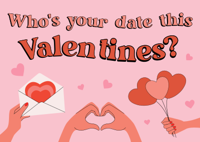 Who’s your date this Valentines? Postcard Image Preview