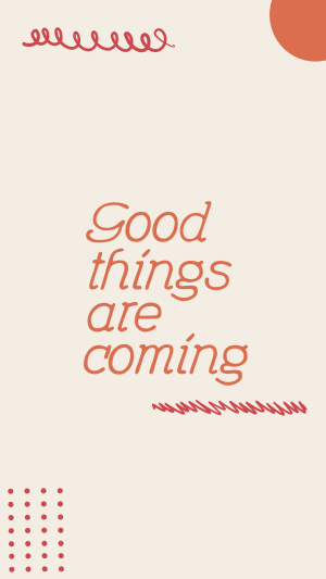 Good Things are Coming Facebook story Image Preview