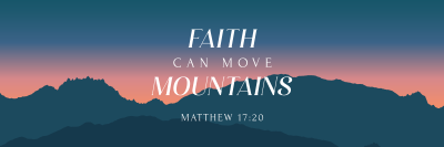 Faith Move Mountains Twitter header (cover) Image Preview