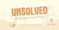 Unsolved Mysteries Facebook Ad Image Preview