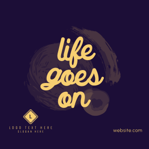 Life goes on Instagram post Image Preview