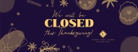 We're Closed this Thanksgiving Facebook Cover Design