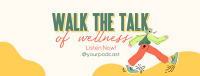 Walk Wellness Podcast Facebook cover Image Preview