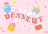 It's Dessert Day, Right? Postcard Design