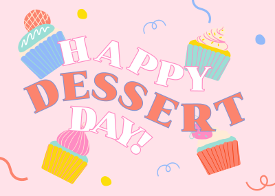 It's Dessert Day, Right? Postcard Image Preview