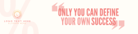 Your Own Success LinkedIn Banner Design