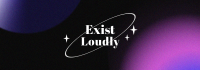 Exist Loudly Tumblr banner Image Preview