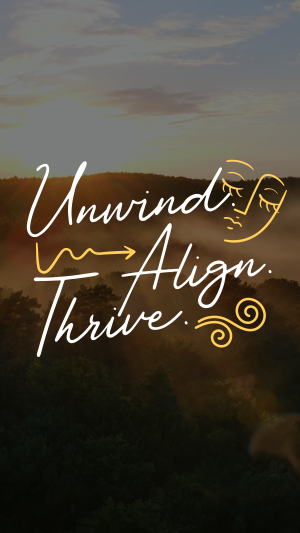 Unwind, Align, and Thrive Facebook story Image Preview
