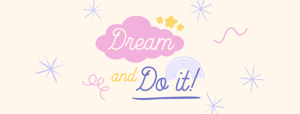 Dream Positivity Quote Facebook Cover Design Image Preview