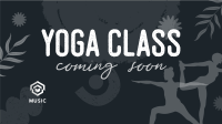 Yoga Class Coming Soon Video Image Preview