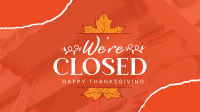 Autumn Thanksgiving We're Closed  Animation Image Preview
