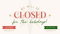 Holiday Closing Badge Video Image Preview