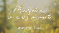 Mindfulness Quote Animation Image Preview
