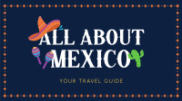 All About Mexico Video Image Preview