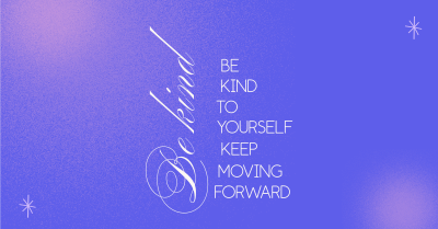 Be Kind To Yourself Facebook ad Image Preview