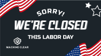 Labor Day Hours Video Design
