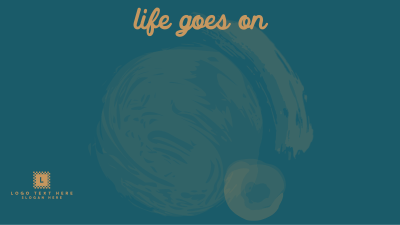 Life goes on Zoom Background Image Preview
