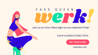 Yass Queen Werk! Facebook event cover Image Preview