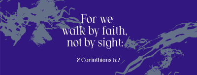 Walk by Faith Facebook cover Image Preview