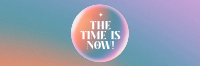 Time is Now Twitter header (cover) Image Preview