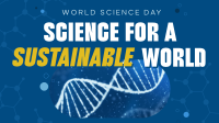 Sustainable World Science Day Video Preview