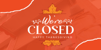 Autumn Thanksgiving We're Closed  Twitter post Image Preview