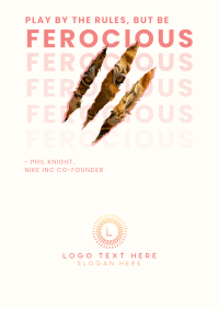 Be Ferocious Poster Image Preview