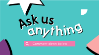 What Would You Like to Ask? Facebook event cover Image Preview