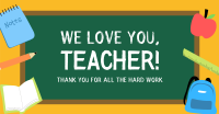 We Love You Teacher Facebook ad Image Preview