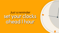 Daylight Saving Reminder Video Design