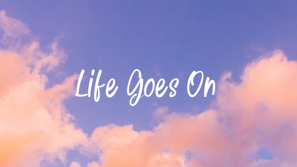 Life Goes On Zoom Background Design Image Preview