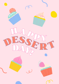 It's Dessert Day, Right? Poster Design