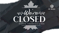 Autumn Thanksgiving We're Closed  Video Image Preview