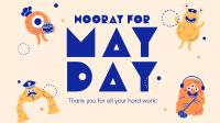Hooray May Day Video Design